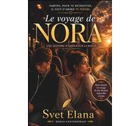 Le voyage de Nora: Une histoire d’amour sur la route (L’Alphabet de l’amour)