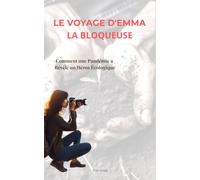 Le Voyage d'Emma la Blogueuse: Comment une Pandémie a Révélé un Héros Écologique