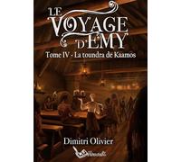 Le Voyage d'Emy: Tome IV - La toundra de Kaamos