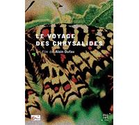 Le Voyage des chrysalides [DVD]