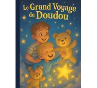 Le voyage du doudou magique