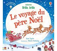Le voyage du Père Noël: Avec des petites lumières dans chaque scène