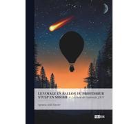 Le voyage en ballon du Professeur Stulp en Sibérie: La chute de l'astéroïde JX55