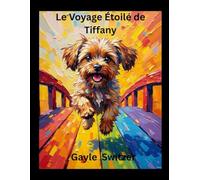 Le Voyage Étoilé de Tiffany