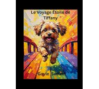 Le Voyage Étoilé de Tiffany