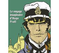 Le voyage imaginaire d'Hugo Pratt