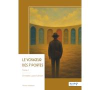 Le voyageur des 7 portes - Tome 1