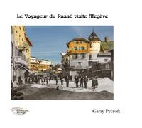 Le Voyageur du Passé visite Megève