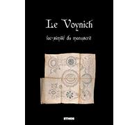 Le Voynich: (reproduction intégrale du manuscrit): Fac-similé du manuscrit, reproduction intégrale