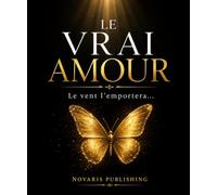 LE VRAI AMOUR: Le vent l'emportera...