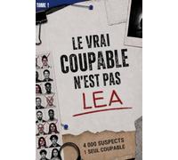 Le vrai coupable n'est pas lea: 4 000 visages. 5 indices. Une seule personne est coupable. Saurez-vous la retrouver ?