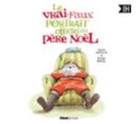 Le Vrai-faux Portrait Officiel Du Père Noël