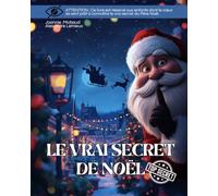 Le vrai secret de Noël (À hauteur d’enfant)