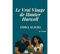 Le Vrai Visage de Hunter Harwell