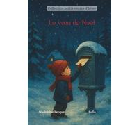 Le vœu de Noël (Collection petits contes d'hiver)