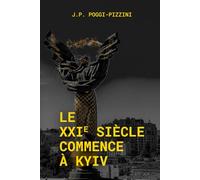 Le XXIe siècle commence à Kyiv (Chroniques du XXIᵉ siècle géopolitique)