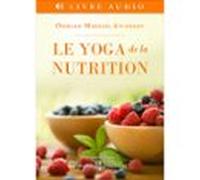Le Yoga De La Nutrition (audiolibro)
