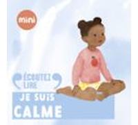 Le Yoga Des Émotions - Je Suis Calme (audiolibro)