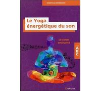 Le yoga énergétique du son