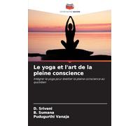 Le yoga et l'art de la pleine conscience
