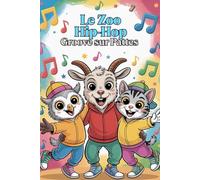 Le Zoo Hip-Hop. Groove sur Pattes - Animaux Dansants Hip-Hop à Colorier: Livre de coloriage amusant pour enfants & seniors | Animaux en streetwear | 85 motifs