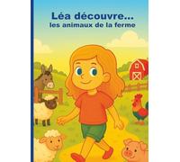 Léa découvre les animaux de la ferme