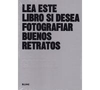 Lea este libro si desea fotografiar buenos retratos