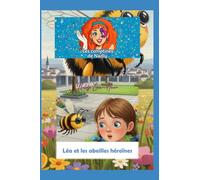 Léa et les abeilles héroïnes