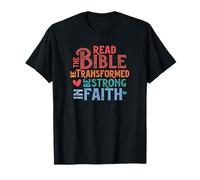 Lea La Biblia Sea Transformado y Fuerte En La Fe Camiseta