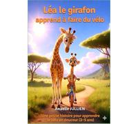 Léa le girafon, apprend à faire du vélo