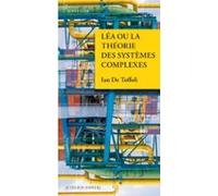 Léa Ou La Théorie Des Systèmes Complexes (ebook)