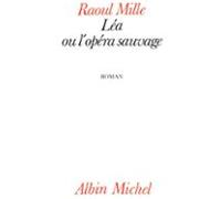 Léa Ou Lopéra Sauvage (ebook)