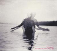 Lea Sonic - Sound Travels Faster Than Light