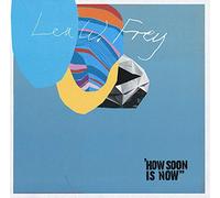 Lea W. Frey - How Soon Is Now