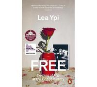 Free : Coming Of Age At The End Of History