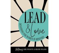 Lead and Love: Devotions for Women in Ministry