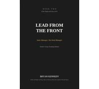 Lead From the Front: Sales Manager, Not Desk Manager (Simple and Easy)