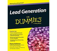 Lead Generation For Dummies (For Dummies Series)