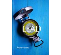 LEAD Líder Estratégico Auténtico y Disruptivo: "Conecta valores, acciones y resultados"