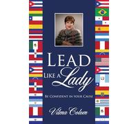 Lead Like a Lady: Be Confident in Your Cause