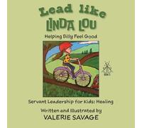Lead like Linda Lou: Helping Billy Feel Good