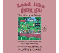 Lead like Linda Lou: Where Everyone Belongs: 10