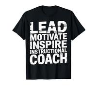 Lead Motivate Inspire Instructional Coach Liderazgo - Camiseta
