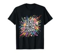 Lead Never Follow Leaders Liderazgo Fuerte y audaz |- Camiseta