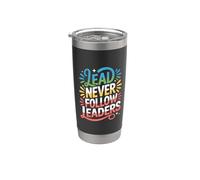 Lead Never Follow Leaders Liderazgo fuerte y audaz ||- Vaso térmico de acero inoxidable de doble pared