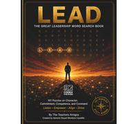 LEAD The Great Leadership Word Search Book: 101 Puzzles on Character, Commitment, Competence, and Command (The Great Word Search Collection)