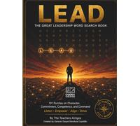 LEAD The Great Leadership Word Search Book: 101 Puzzles on Character, Commitment, Competence, and Command (The Great Word Search Collection)