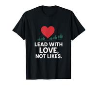 Lead with Love Not Likes Charity Awareness Gráfico Camiseta