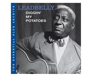 Leadbelly - Diggin' My Potatoes