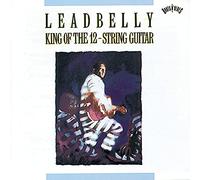 Leadbelly - King of the 12 String Guitar